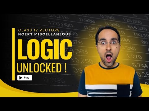 These Vector Questions Test Real Understanding | Class 12 NCERT