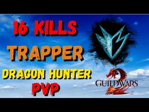 BEST BUILD DRAGONHUNTER POWER FULL TRAPPER PVP GUILD WARS 2