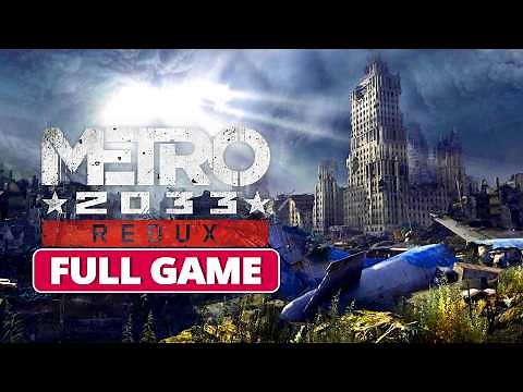 Metro 2033: Redux - Full Game | All Chapters & Ending (No Commentary)