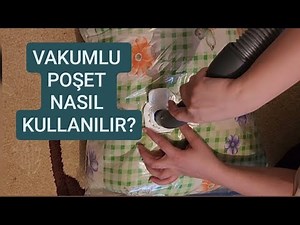 Vakumlu Poşet Nedir Nasıl Kullanılır