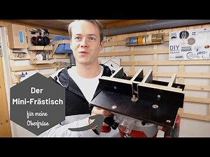 Ein Mini-Frästisch für die Oberfräse-