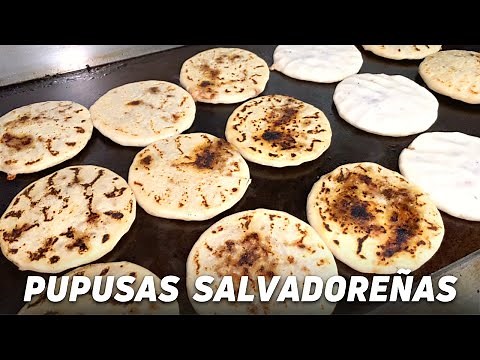 PUPUSAS - AUTHENTIC Salvadoran Food | Los Angeles