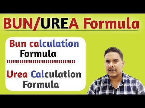 Bun calculation formula | Urea calculation formula