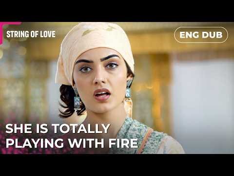 She is totally playing with fire. Strings of Love | Indian Series in English Dubbed #EP02