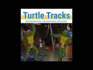 Turtle Tracks : Ninja Turtles 1987 Soundtrack
