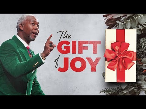 The Gift Of Joy | Bishop Dale C. Bronner