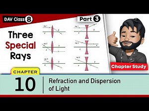 Chapter 10 | Refraction and Dispersion of Light | Class 8 DAV Science | Chapter Study | (Part 3)🔥🔥
