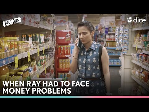 Dice Media | When Ray Had To Face Money Problems | Adulting ft. Yashaswini Dayama