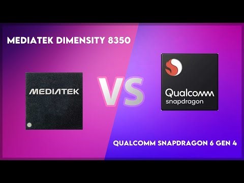 MediaTek Dimensity 8350 vs Qualcomm Snapdragon 6 Gen 4 Technical Comparison