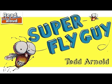 [Read aloud] Super Fly Guy | Tedd Arnold