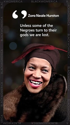 Blackwomerica Quotes! | Zora Neale Hurston