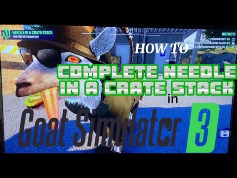 How to complete needle in a crate stack in Goat Simulator 3