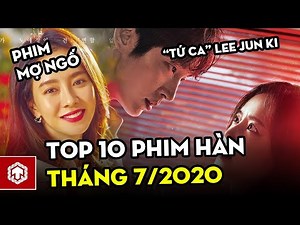 Top phim Hàn hay nhất tháng 7/2020 | Phim Hàn Quốc | Ten Asia