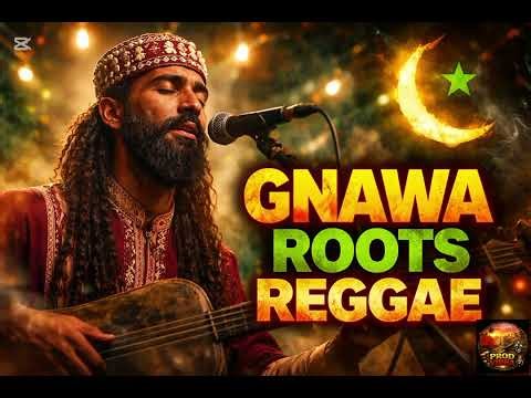 🔥 ALLAH AL KARIM 🌙 Gnawa Roots Reggae Spirituel | Salat Ala Nabi | Transe Mystique