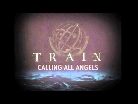 Train - Calling All Angels