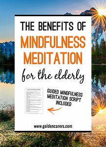 The Benefits of Mindfulness Meditation for the Elderly