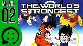DragonBall Z Abridged MOVIE The World's Strongest - TeamFourStar (TFS)
