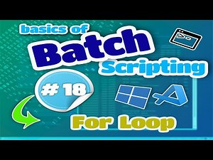 Basics of Batch Scripting - 18 - For Loop