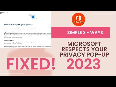 Microsoft Respects Your Privacy PopUp Disable EASILY! FIXED #2023 #office365 #popup