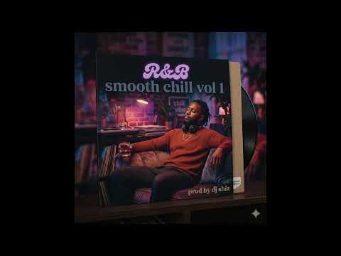 Everyday Life-R&B Chill Type Beats Vol 1-Official Audio) prod by DJ Shiz