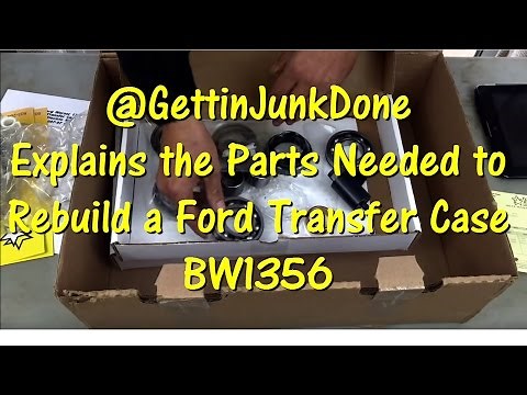 What Parts are Needed to Rebuild an F-Series & Bronco BW1356 Transfer Case by ‪@GettinJunkDone‬