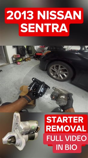 2013 NISSAN SENTRA STARTER REMOVAL CHECK OUT THE FULL VIDEO ON MY YOUTUBE CHANNEL LINK IN THE BIO #diy #howto #reels #repair #nissan