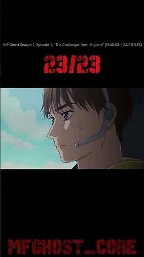 MF Ghost - S01E01 - The Challenger from England [ENG] [SUBTITLES] 23/23 #mfghost #shorts
