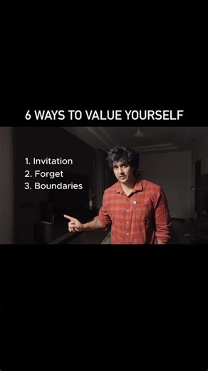 6 Ways to Value Yourself !