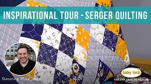 Mike Johns of Mama's Boy Design, LLC and Baby Lock Educator loves using his Baby Lock serger. He also loves how he can create a wide variety of projects including quilts! Visit your local Baby Lock retailer to discover more quilting techniques using a Baby Lock serger: http://bit.ly/2Cpi2Tn | Baby Lock USA & Canada