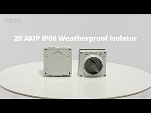 DETA : 6098B - 20 AMP IP66 Weatherproof Isolator