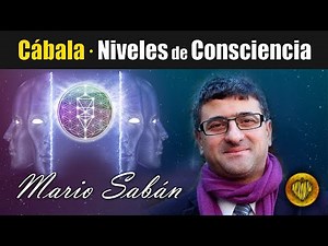 💛 Mario Sabán · La CÁBALA y los Altos Niveles de CONSCIENCIA · Luces en la Oscuridad ·