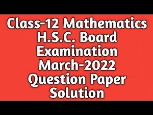 Class-12|Board Mathematics| Question Paper Solution| March-2022|#boardpapersolution