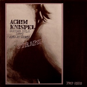 Achim Knispel - Strapse: Guitar Solo Live And At Home