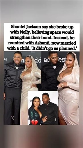 😱💔🔥💯 Shantel took a break for love… but Nelly flipped the script & moved on BIG TIME 👀💥💔