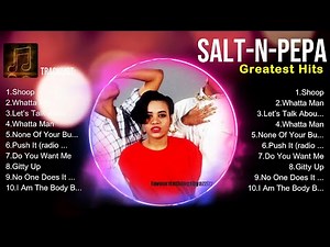 Salt-N-Pepa 2024 Songs ~ Salt-N-Pepa Music Of All Time ~ Salt-N-Pepa Top Songs