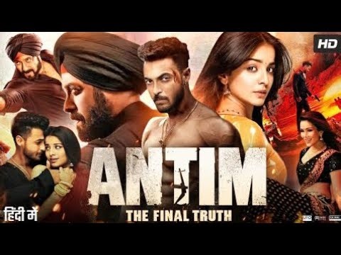 Antim The Final Truth Full Movie | Salman Khan | Aayush Sharma | Mahima Makwana | Reviews & Facts