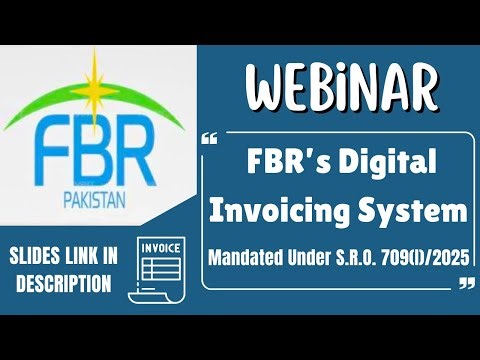 FBR Digital Invoicing System Explained📄| SRO 709(I)/2025 | Webinar Complete Overview | Imran Munir