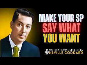 Rampage to Make Your SP Say Whatever You Want to Hear | Neville Goddard Law of Assumption Speech