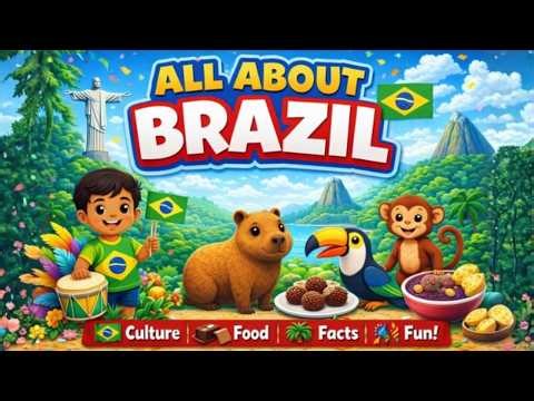 Brazil Facts for Kids | All About Brazil (Episode 3)🌎