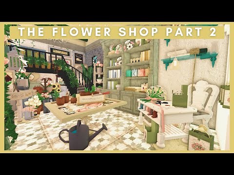 THE FLOWER SHOP - BLOXBURG SPRING SPEED BUILD /TOUR PART 2 INTERIOR [ROBLOX