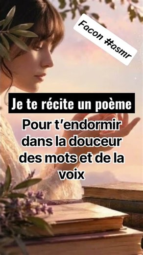 S’endormir dans la douceur des mots et de la voix avec un poème chuchoté façon #asmr
