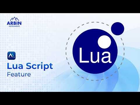 Arbin Lua Script Feature: Advanced Control for Battery Testing