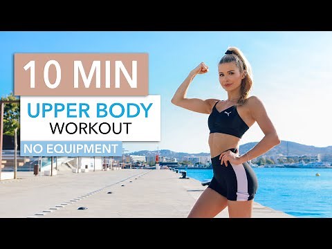 10 MIN UPPER BODY WORKOUT - for toned arms, chest & back muscles / No Equipment I Pamela Reif
