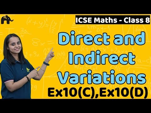 Direct and Indirect Variations Class 8 ICSE Maths | Selina Chapter 10 | Ex10(C),Ex10(D)