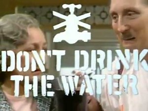 Don't Drink The Water, S01, E01, "Home From Home"
