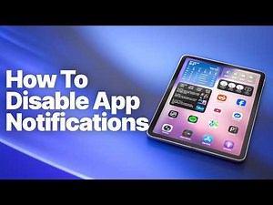 How to Stop App Notifications on iPad (Disable or Customize Per App)