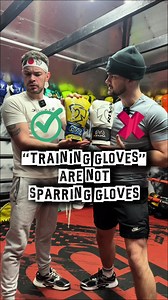 Why Training Gloves Should Not Be Used for Sparring