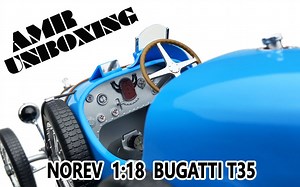 BUGATTI T35 1:18 NOREV【车模演义·开箱视频】