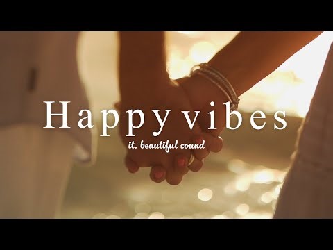[ Music playlist ] Sunset Chill Vibes🌞Uplifting Chill Pop Songs to Soothe Your Soul/Positive Energy