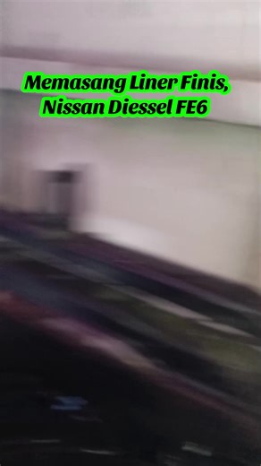 Pemasangan Liner NPR Nissan Diesel FE6